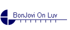 BonJovi On Luv